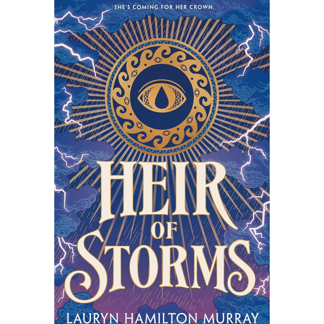 Heir of Storms By Lauryn Hamilton Murray