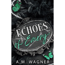 Echoes of Emery By A. M. Wagner