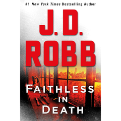 Faithless in Death By J. D. Robb