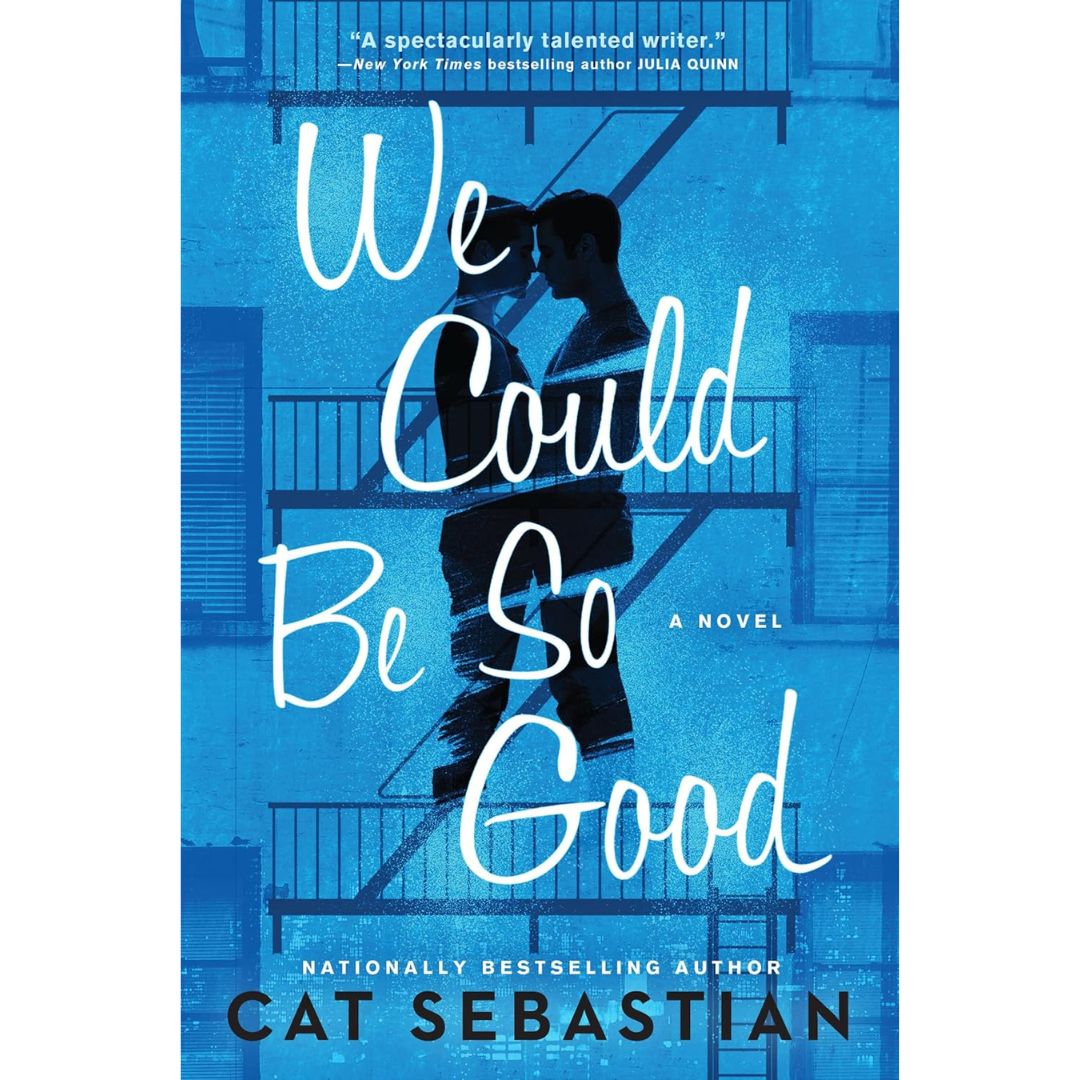 We Could Be So Good By Cat Sebastian