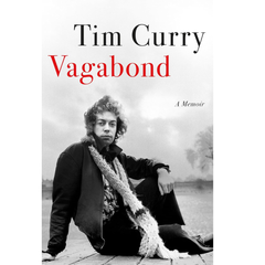 Vagabond A Memoir By Tim Curry