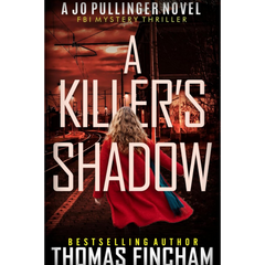 A Killer’s Shadow By Thomas Fincham