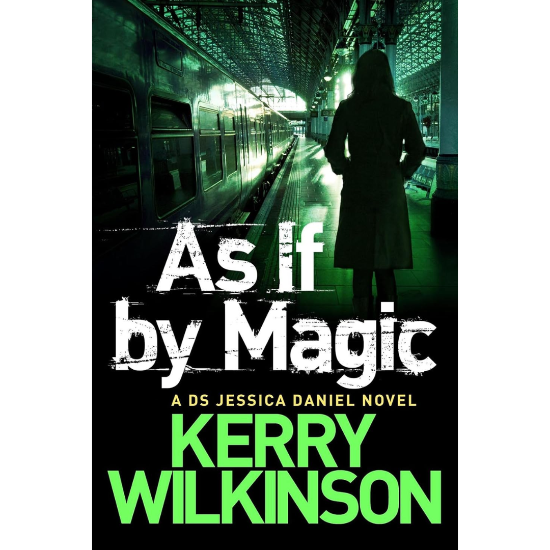 As If by Magic By Kerry Wilkinson