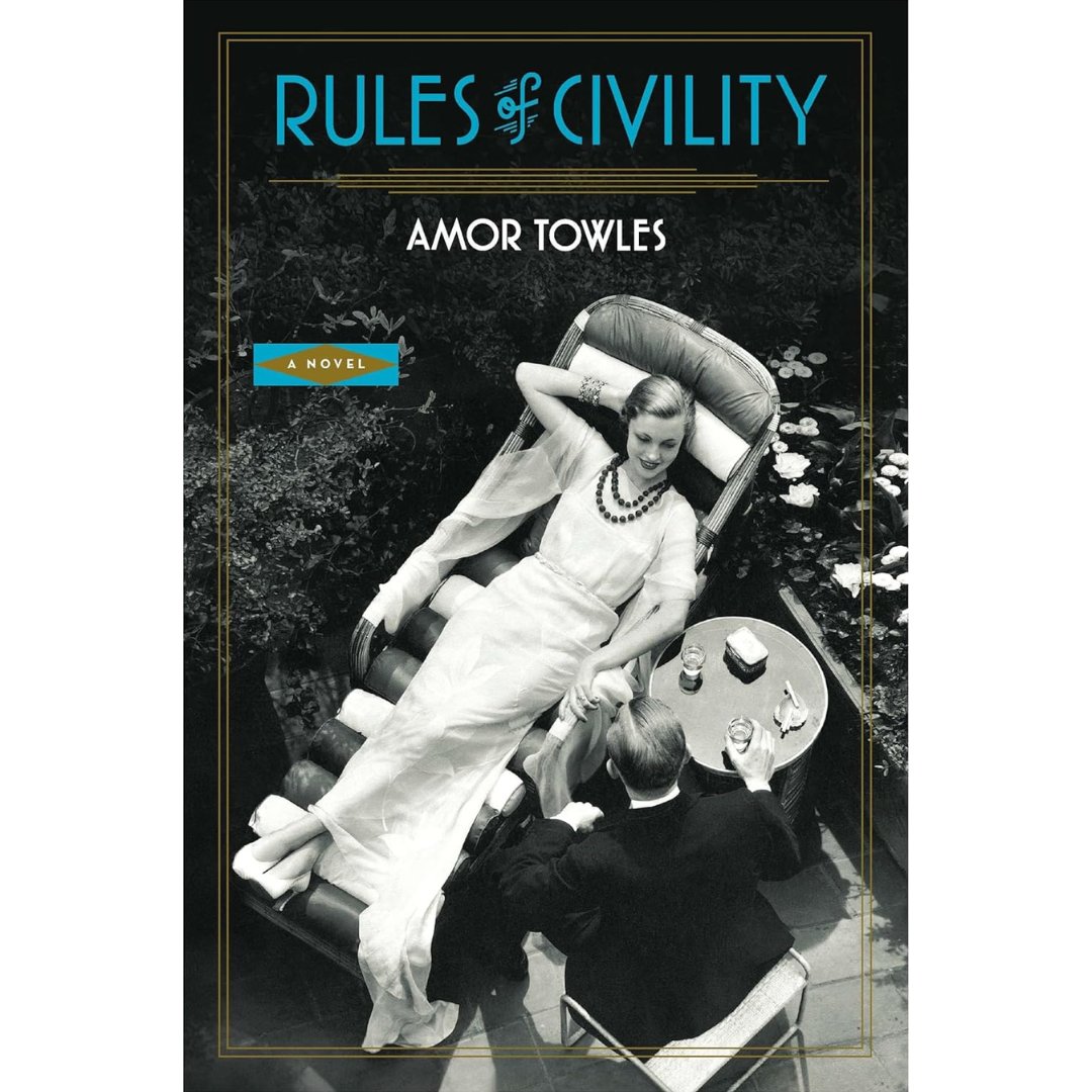 Rules of Civility By Amor Towles