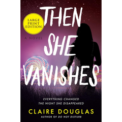 Then She Vanishes By Claire Douglas
