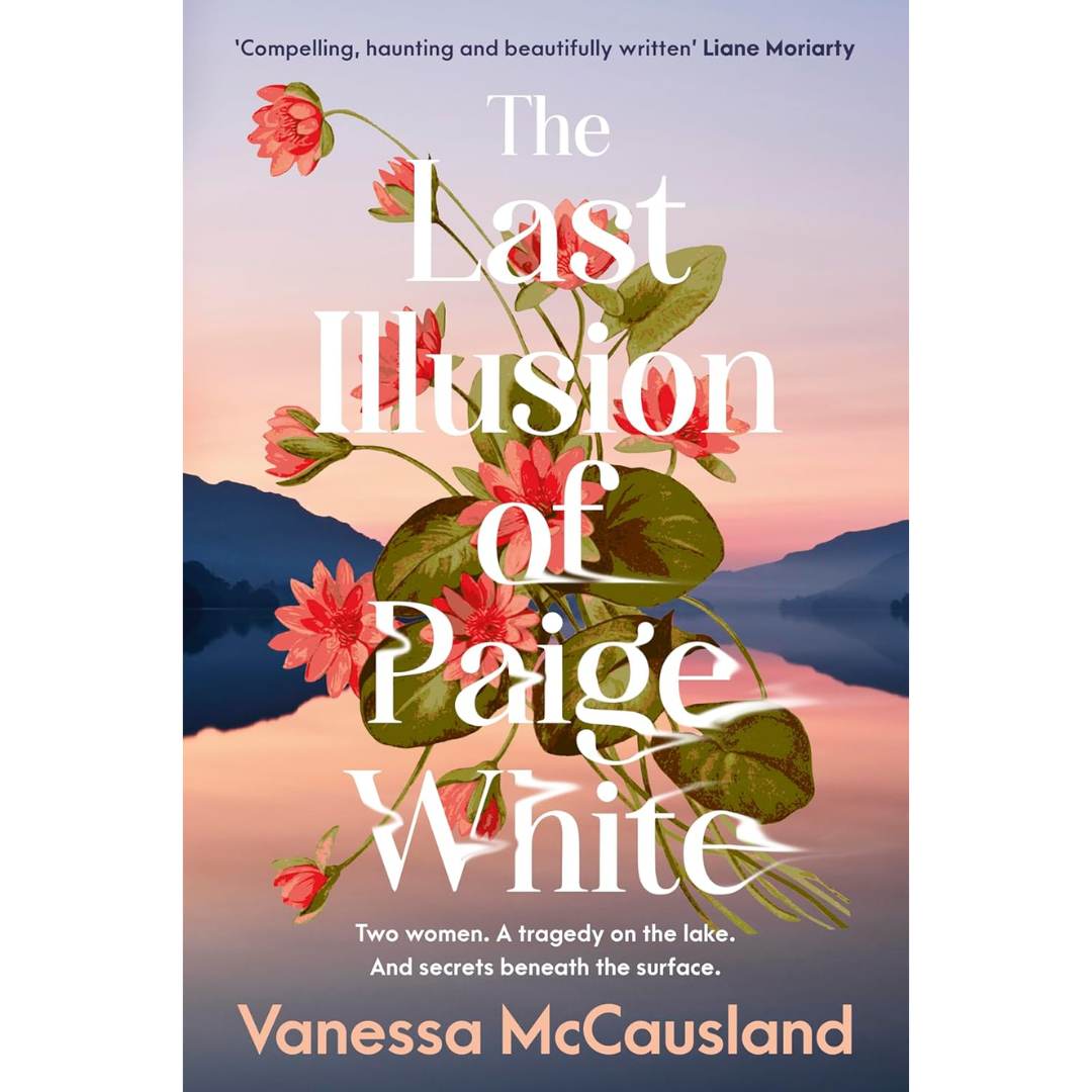 The Last Illusion of Paige White By Vanessa McCausland
