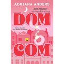 Dom-Com By Adriana Anders