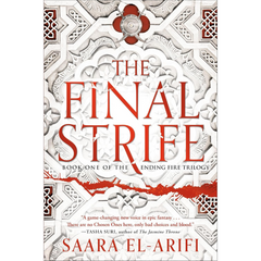 The Final Strife By Saara El-Arifi