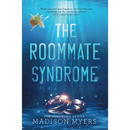 The Roommate Syndrome by Madison Myers
