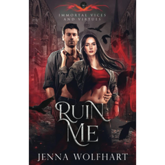 Ruin Me By Jenna Wolfhart