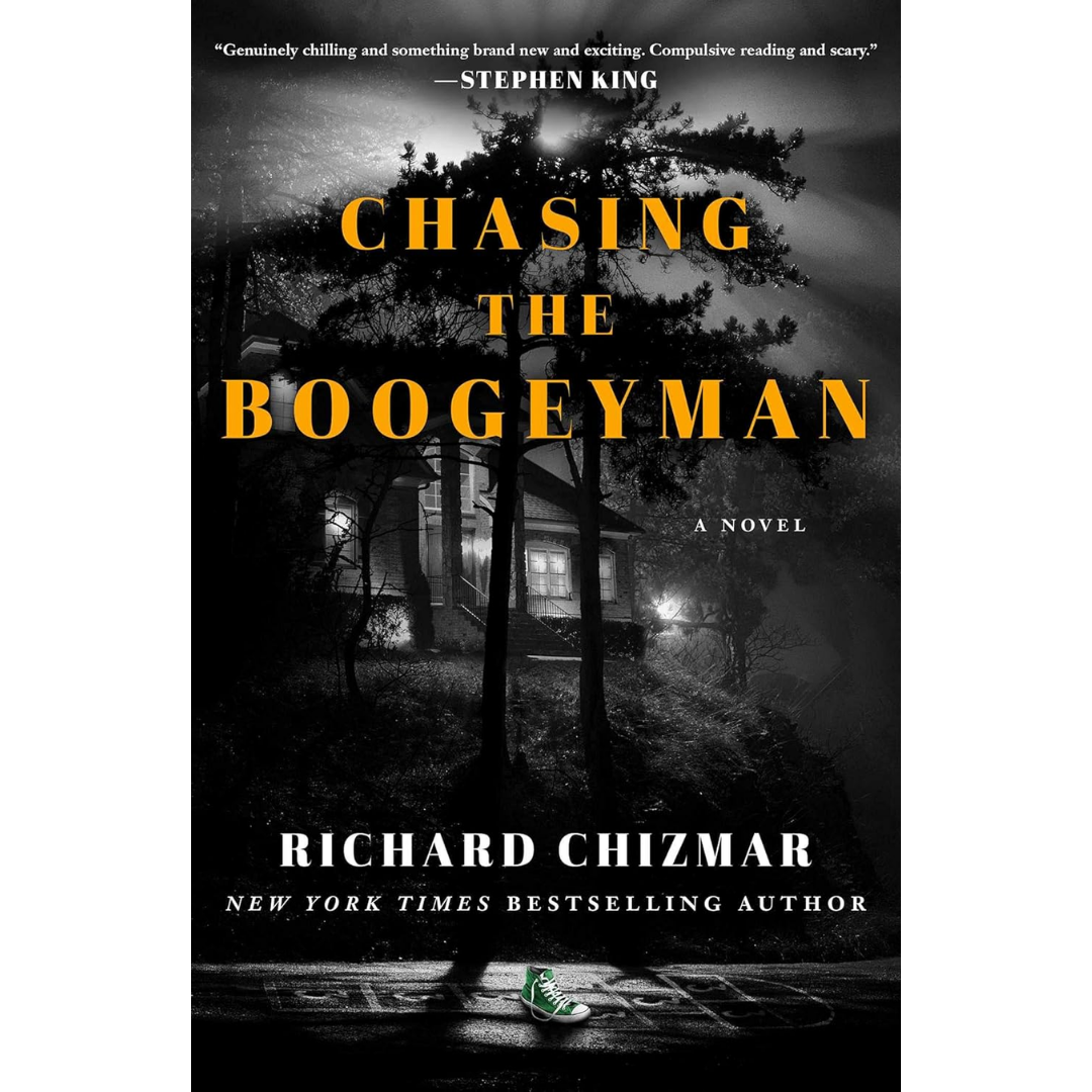 Chasing the Boogeyman By Richard Chizmar