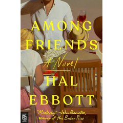 Among Friends By Hal Ebbott
