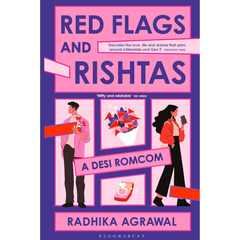 Red Flags and Rishtas By Radhika Agrawal