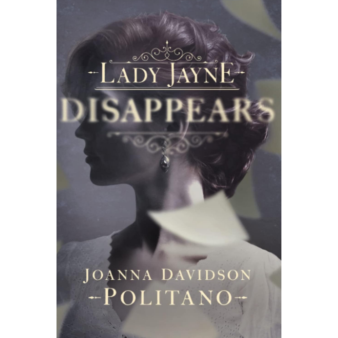 Lady Jayne Disappears By Joanna Davidson Politano