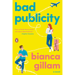 Bad Publicity By Bianca Gillam