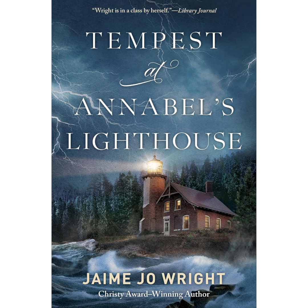 Tempest at Annabels Lighthouse By Jaime Jo Wright
