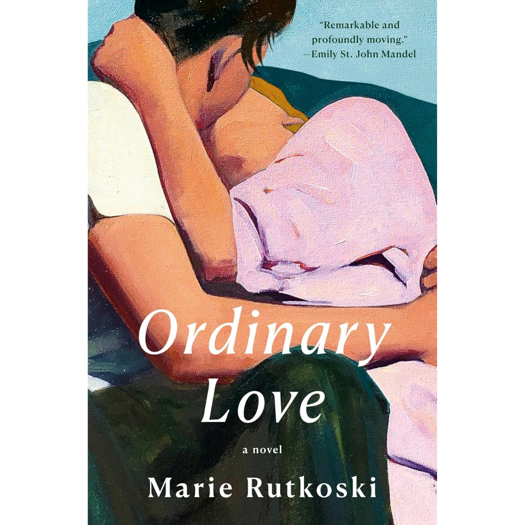 Ordinary Love By Marie Rutkoski