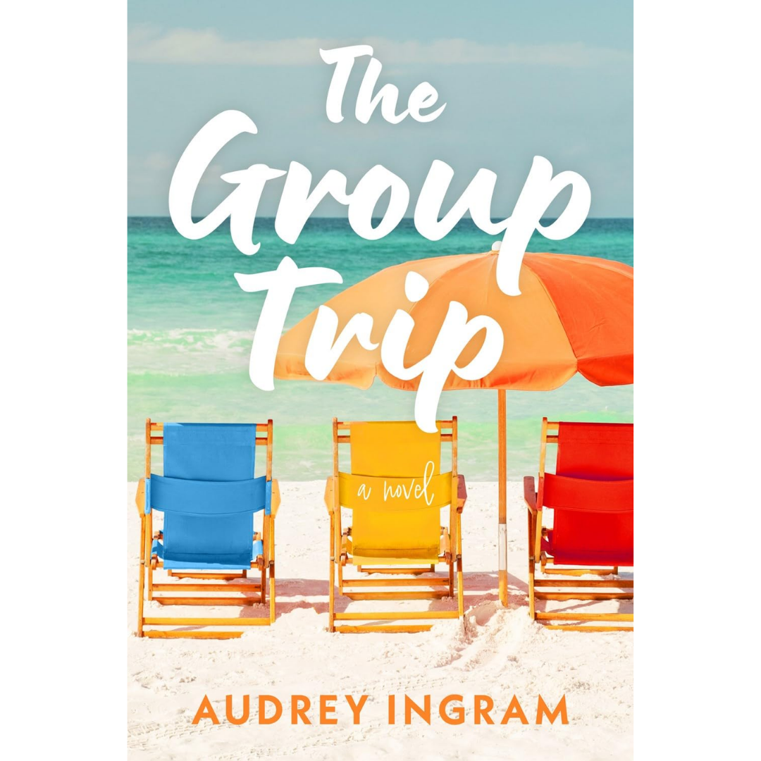 The Group Trip By Audrey Ingram