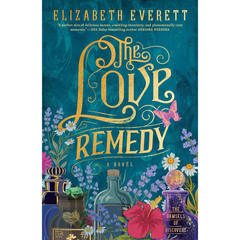 The Love Remedy By Elizabeth Everett