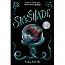 Skyshade By Alex Aster