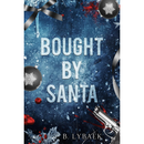 Bought by Santa By B. Lybaek