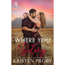 Where You Belong By Kristen Proby