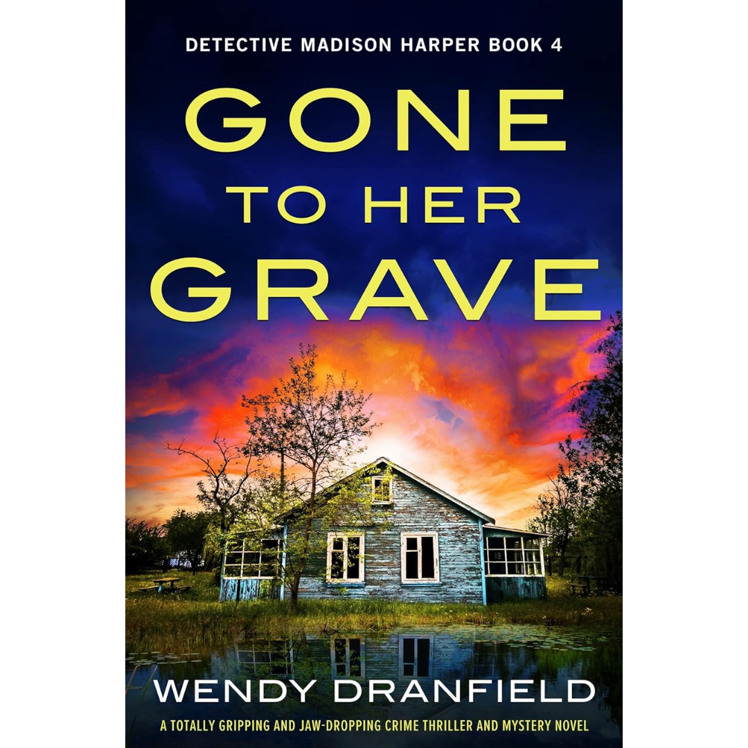 Gone to Her Grave By Wendy Dranfield