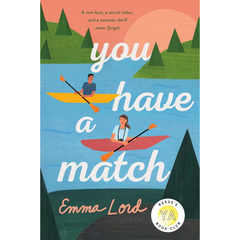 You Have a Match By Emma Lord