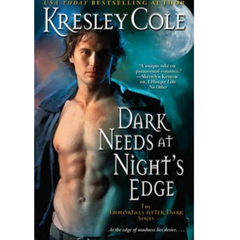 Dark Needs at Night's Edge By Kresley Cole