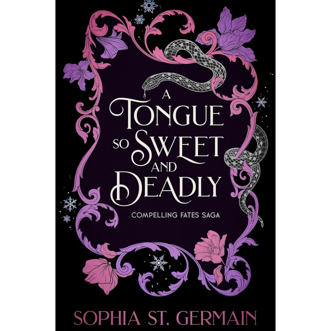 A Tongue so Sweet and Deadly By Sophia St. Germain