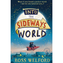 Into the Sideways World By Ross Welford