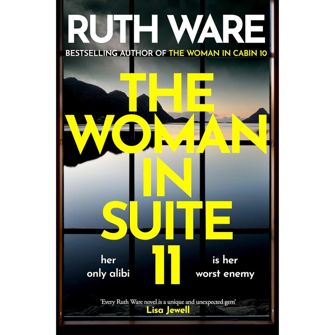 The Woman in Suite 11 By Ruth Ware