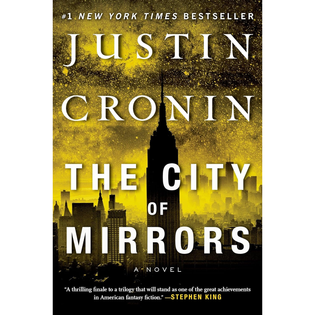 The City of Mirrors By Justin Cronin