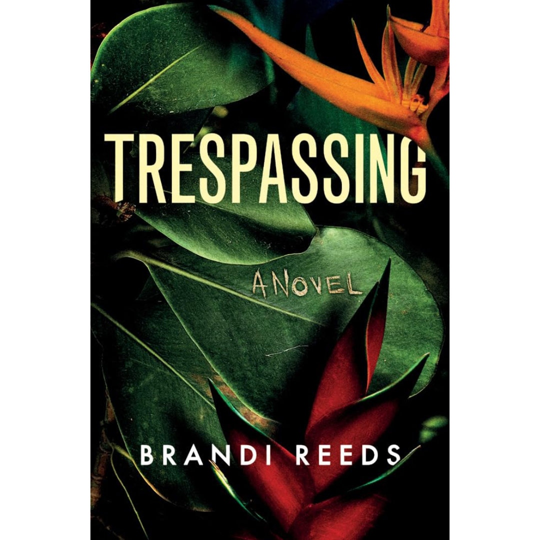 Trespassing By Brandi Reeds