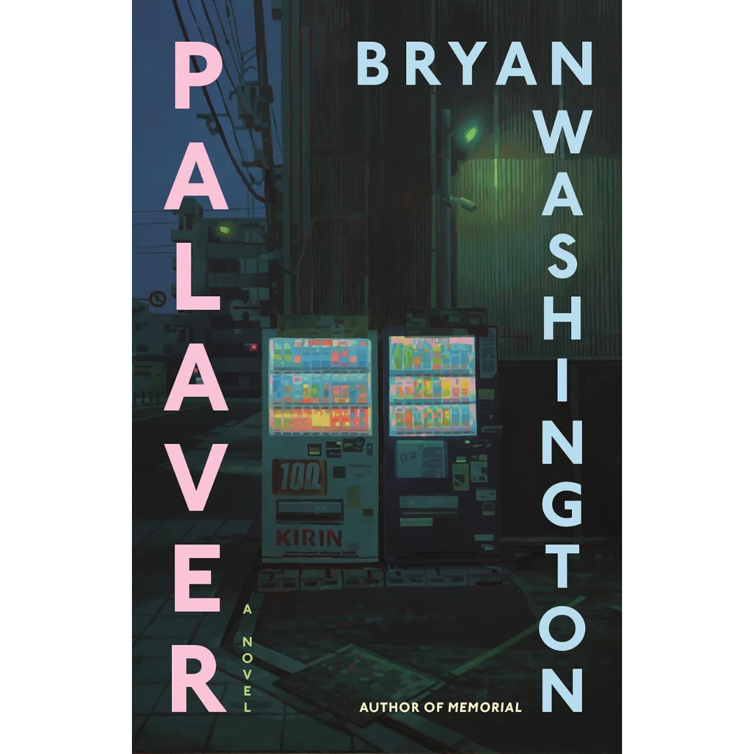 Palaver By Bryan Washington