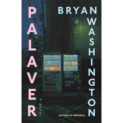 Palaver By Bryan Washington