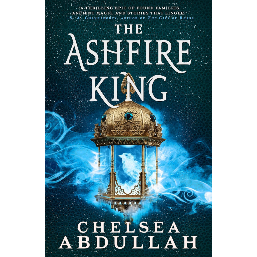 The Ashfire King By Chelsea Abdullah