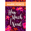 How Much I Need By Marie Force