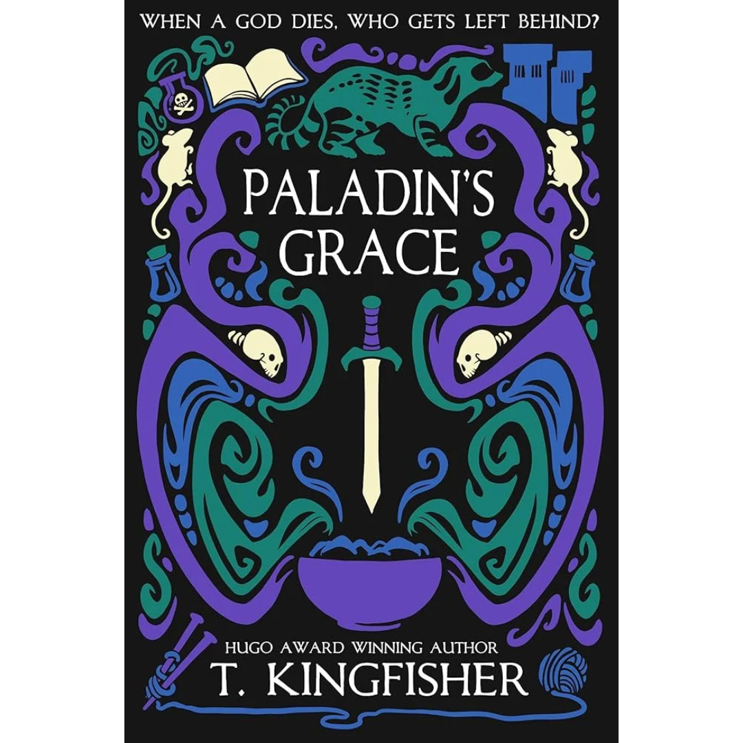 Paladin’s Grace By T. Kingfisher