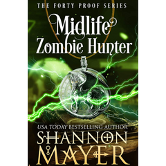 Midlife Zombie Hunter By Shannon Mayer