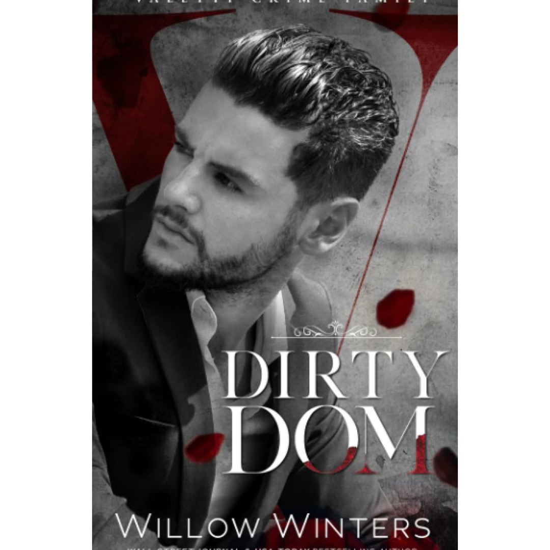 Dirty Dom By Willow Winters