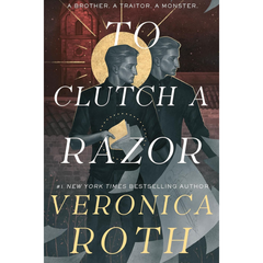 To Clutch a Razor By Veronica Roth