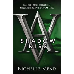 Shadow Kiss By Richelle Mead