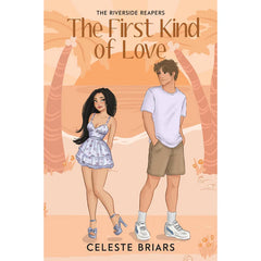 The First Kind of Love By Celeste Briars