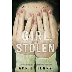 Girl Stolen By April Henry