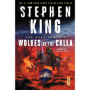 The Dark Tower V: Wolves of the Calla By Stephen King