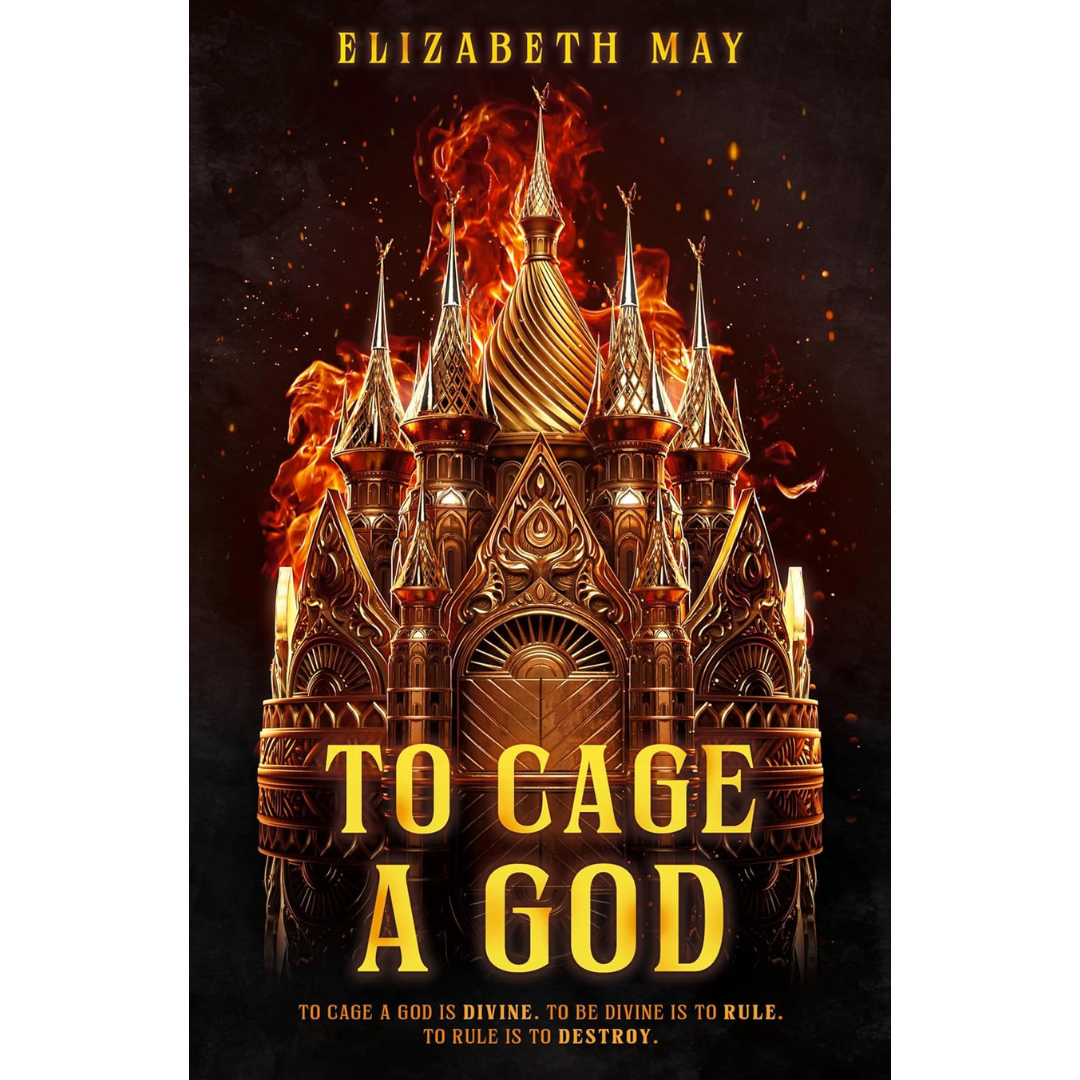 To Cage a God By Elizabeth May