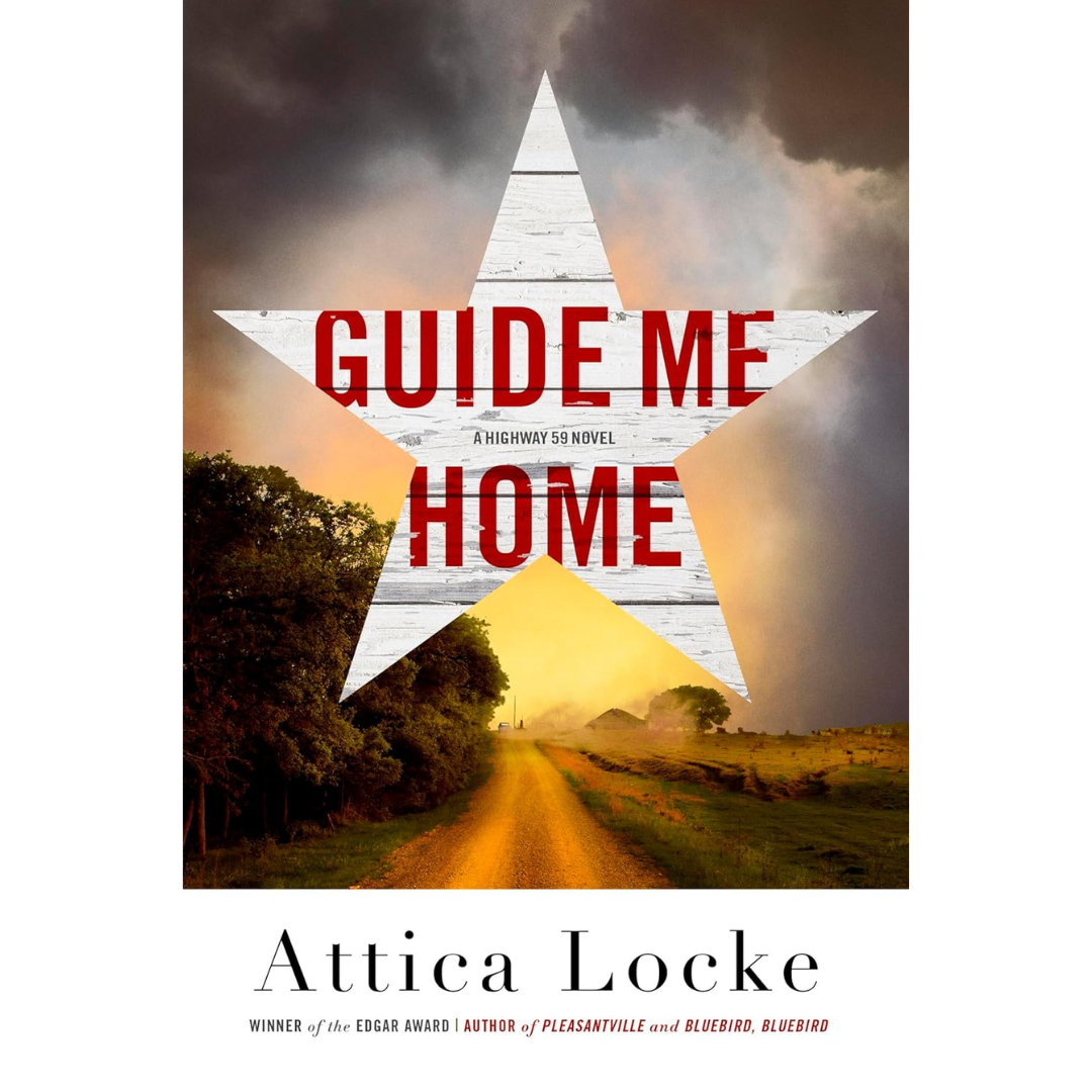 Guide Me Home By Attica Locke