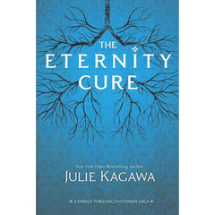 The Eternity Cure By Julie Kagawa