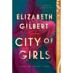 City of Girls By Elizabeth Gilbert